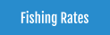 Fishing Rates